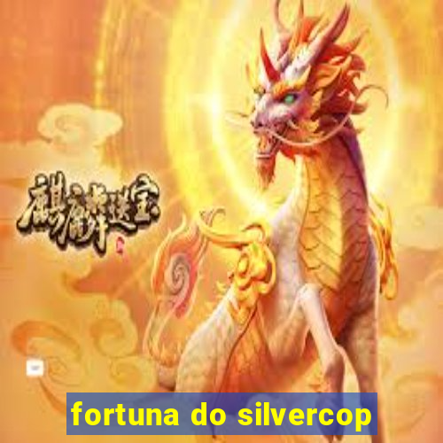 fortuna do silvercop